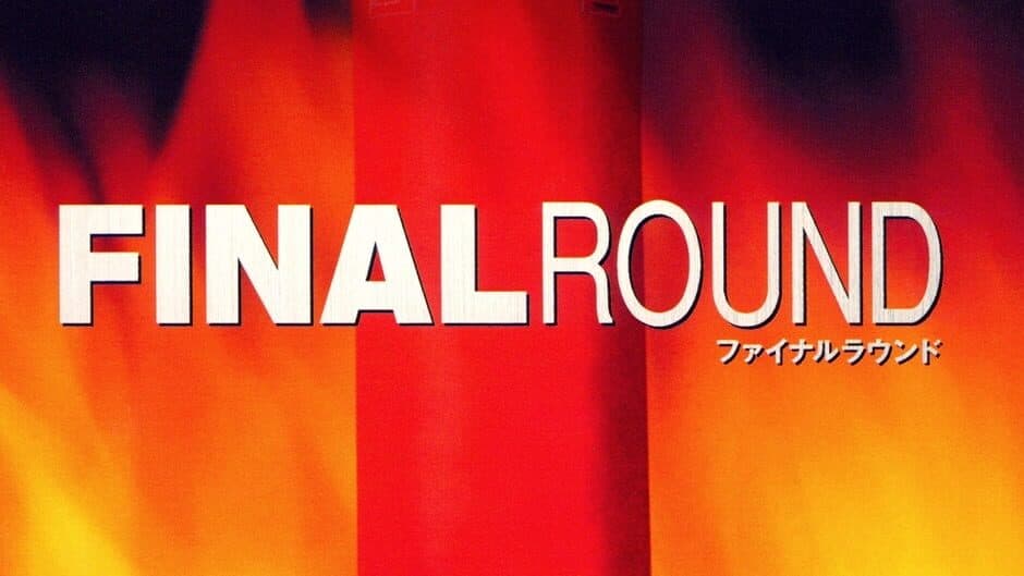 Final Round artwork 1