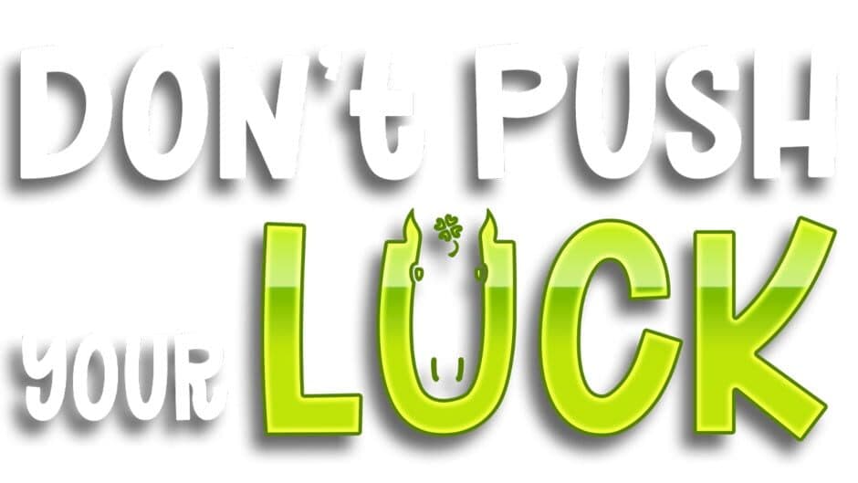 Don't Push Your Luck artwork 2