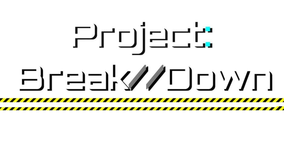 Project: Break//Down artwork 2