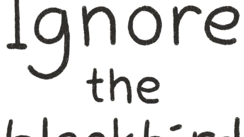 Ignore the Blackbird artwork 2