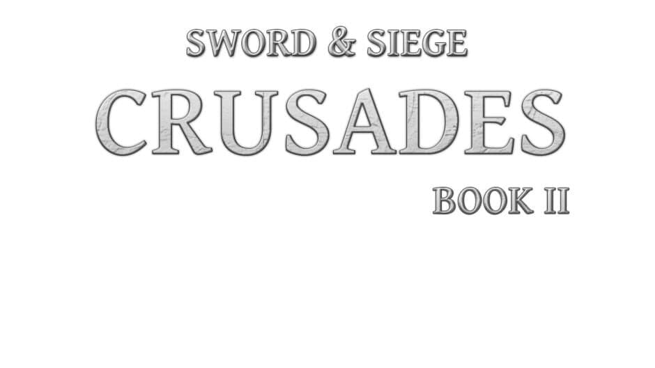 Sword & Siege Crusades: Book II artwork 2