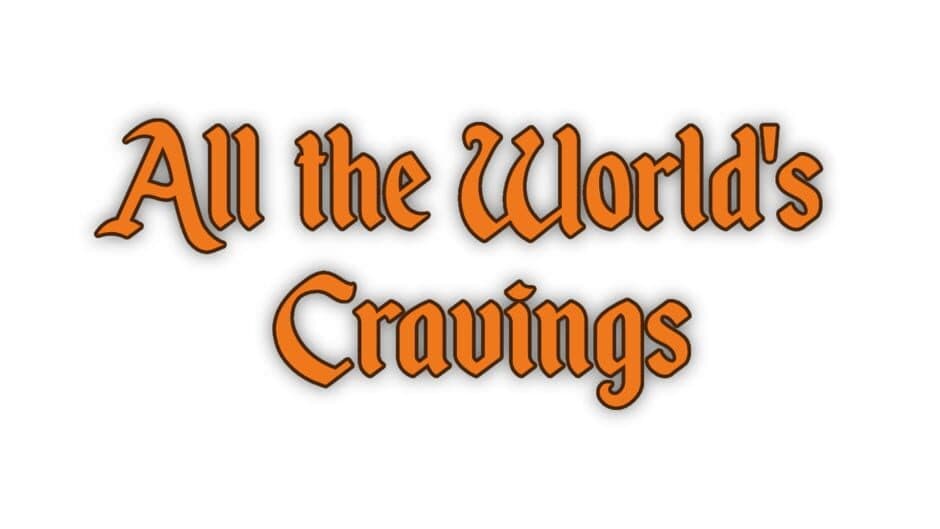 All the World's Cravings artwork 2
