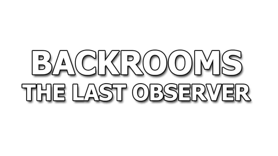 Backrooms: The Last Observer artwork 2