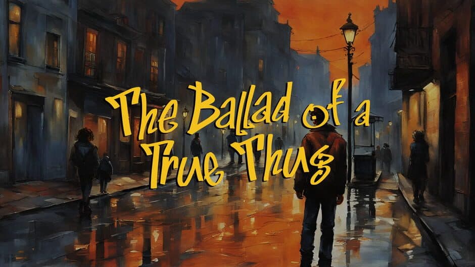 The Ballad of a True Thug artwork 1