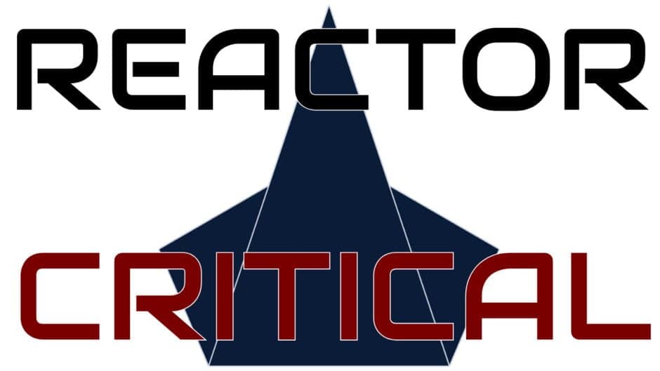Reactor Critical artwork 1