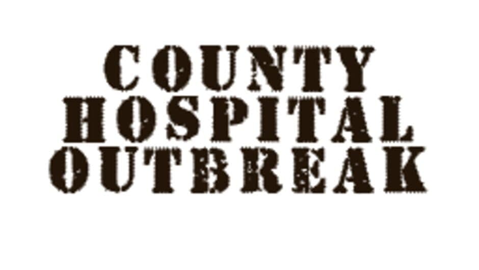 County Hospital Outbreak artwork 1