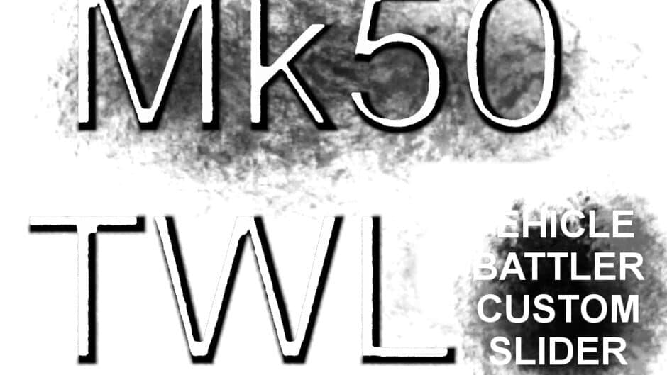 Mk50TWL Vehicle Battler Custom Slider artwork 3
