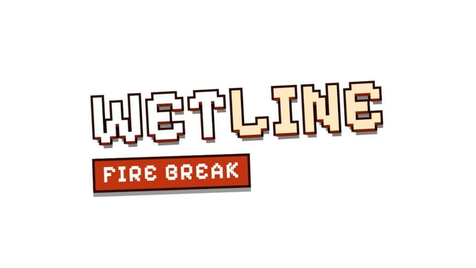 Wetline: Fire Break artwork 2