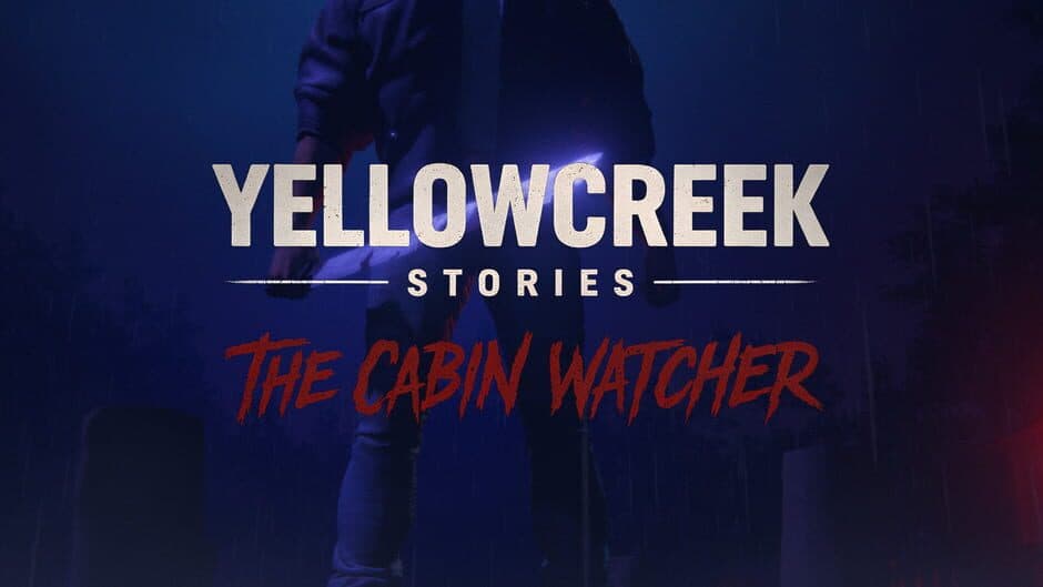 Yellowcreek Stories: The Cabin Watcher artwork 1