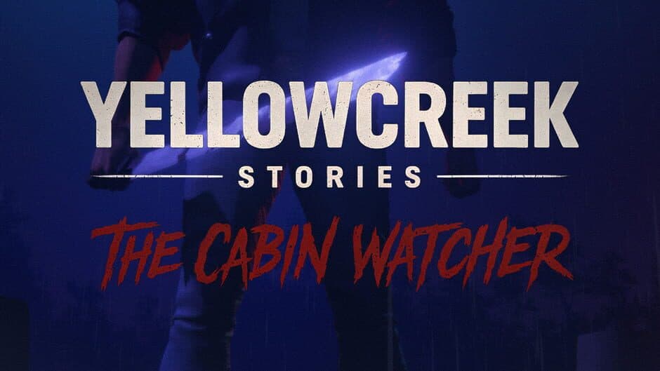 Yellowcreek Stories: The Cabin Watcher artwork 4