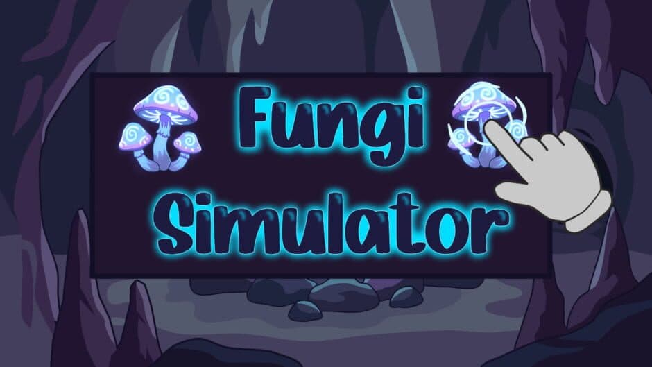 Fungi Simulator artwork 1