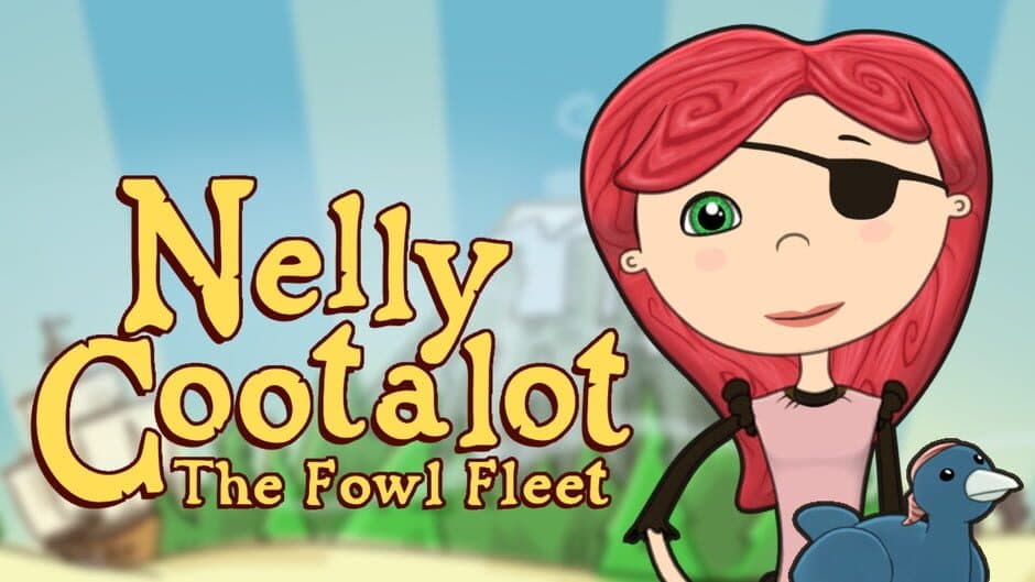 Nelly Cootalot: The Fowl Fleet artwork 1