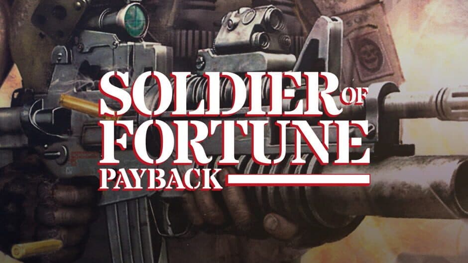 Soldier of Fortune: Payback artwork 1