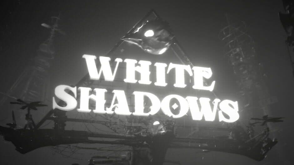 White Shadows artwork 1